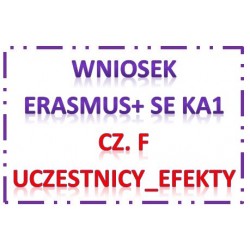 Erasmus+ wniosek KA1 cz.F Uczestnicy_Efekty_Certyfikaty